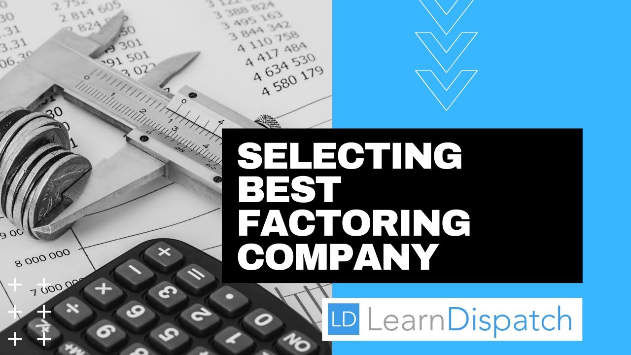 How to select best Factoring Company for Trucking?