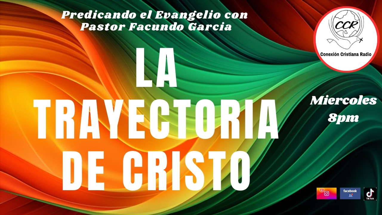 LA TRAYECTORIA DE CRISTO