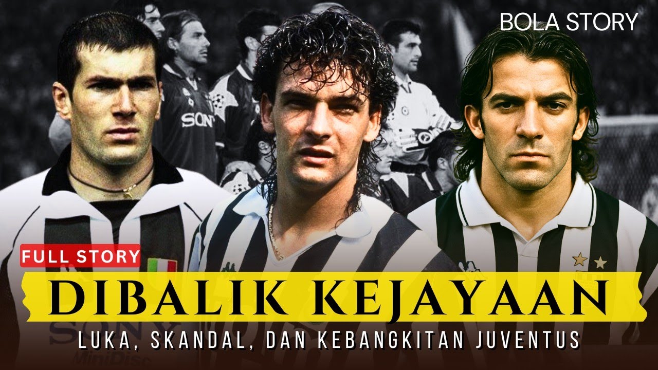 KISAH JUVENTUS  DI BALIK KEJAYAAN ADA LUKA, SKANDAL, DAN KEMENANGAN ABADI