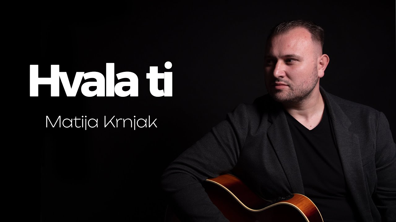 Matija Krnjak - Hvala ti (Official Video)                              | Pjesma za tatu |
