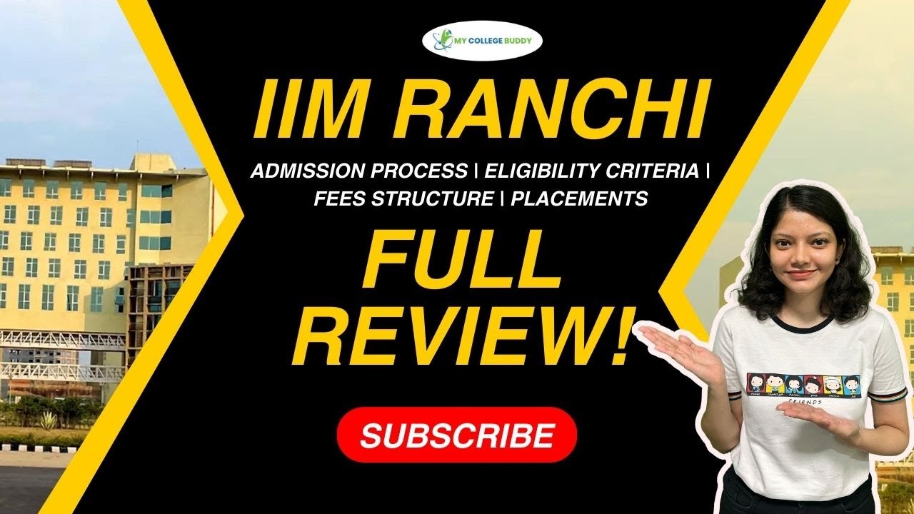 IIM Ranchi Full Review: Courses | Fees | Admission | Eligibility Criteria | Placement! #iimranchi