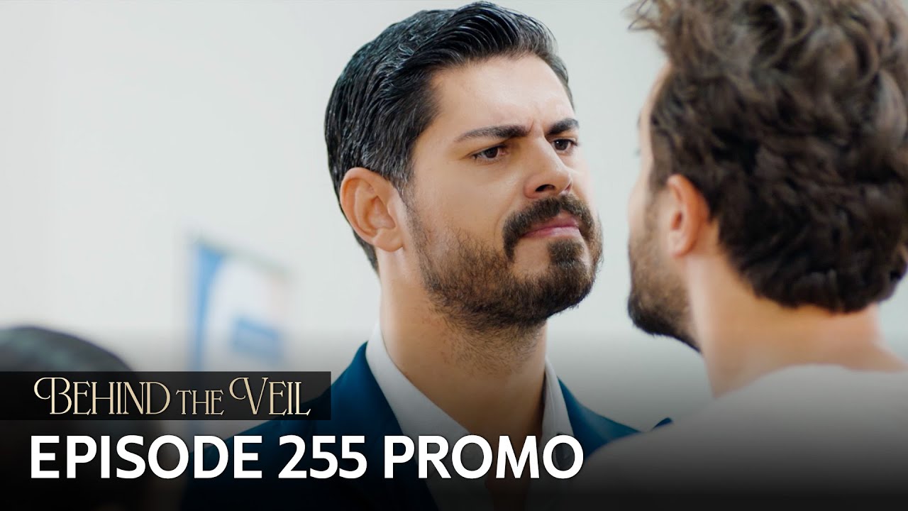 Gelin 255. B&ouml;l&uuml;m Fragmanı | Behind the Veil Episode 255 Promo