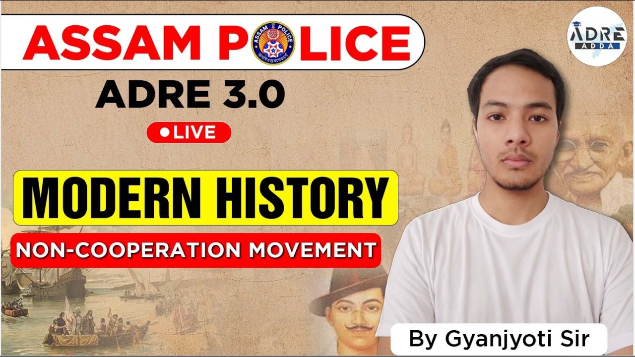 ASSAM ADRE 3.0 I Assam Police I Modern history I Non Cooperation Movement