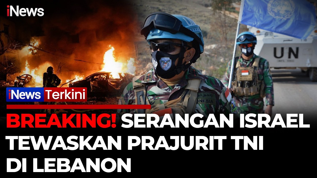 BREAKING! Prajurit TNI Gugur Dihantam Serangan Israel di Lebanon | iNews Terkini