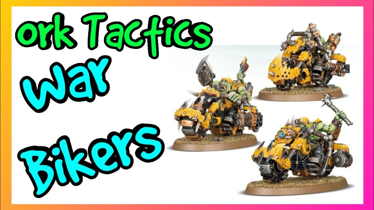 Тактика орков - Варбайкеры - Warhammer 40k 10-е издание