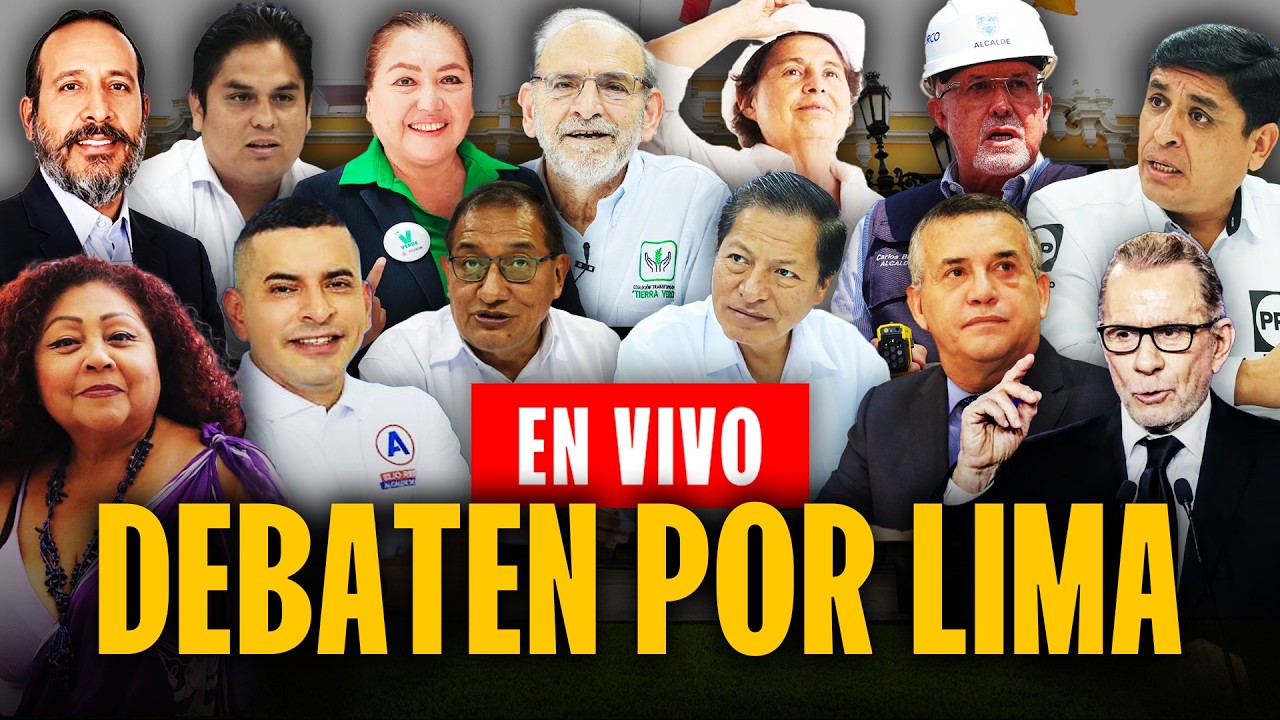DEBATE MUNICIPAL LIMA 2026 EN VIVO: CANDIDATOS SE ENFRENTAN A LA ALCALD&Iacute;A