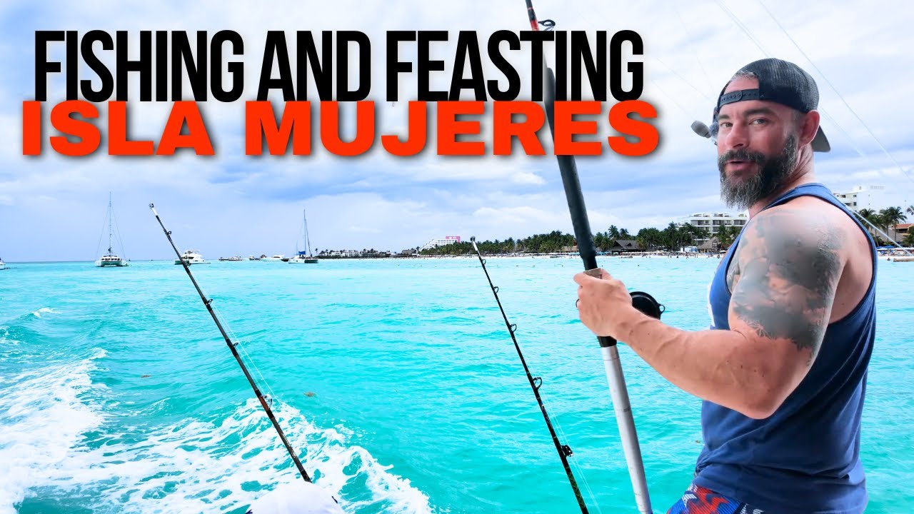 Awesome Isla Mujeres Fishing and Feasting
