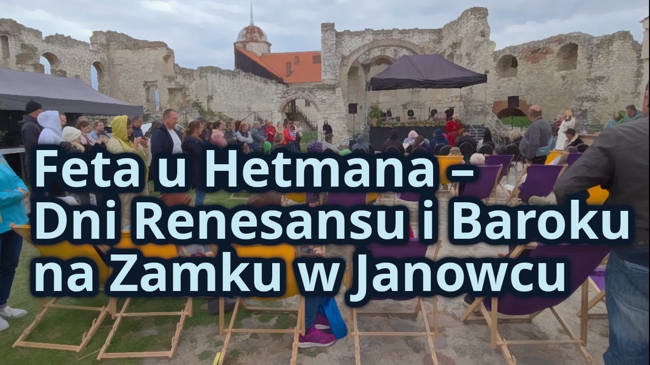 Feta u Hetmana – Dni renesansu i baroku na Zamku w Janowcu