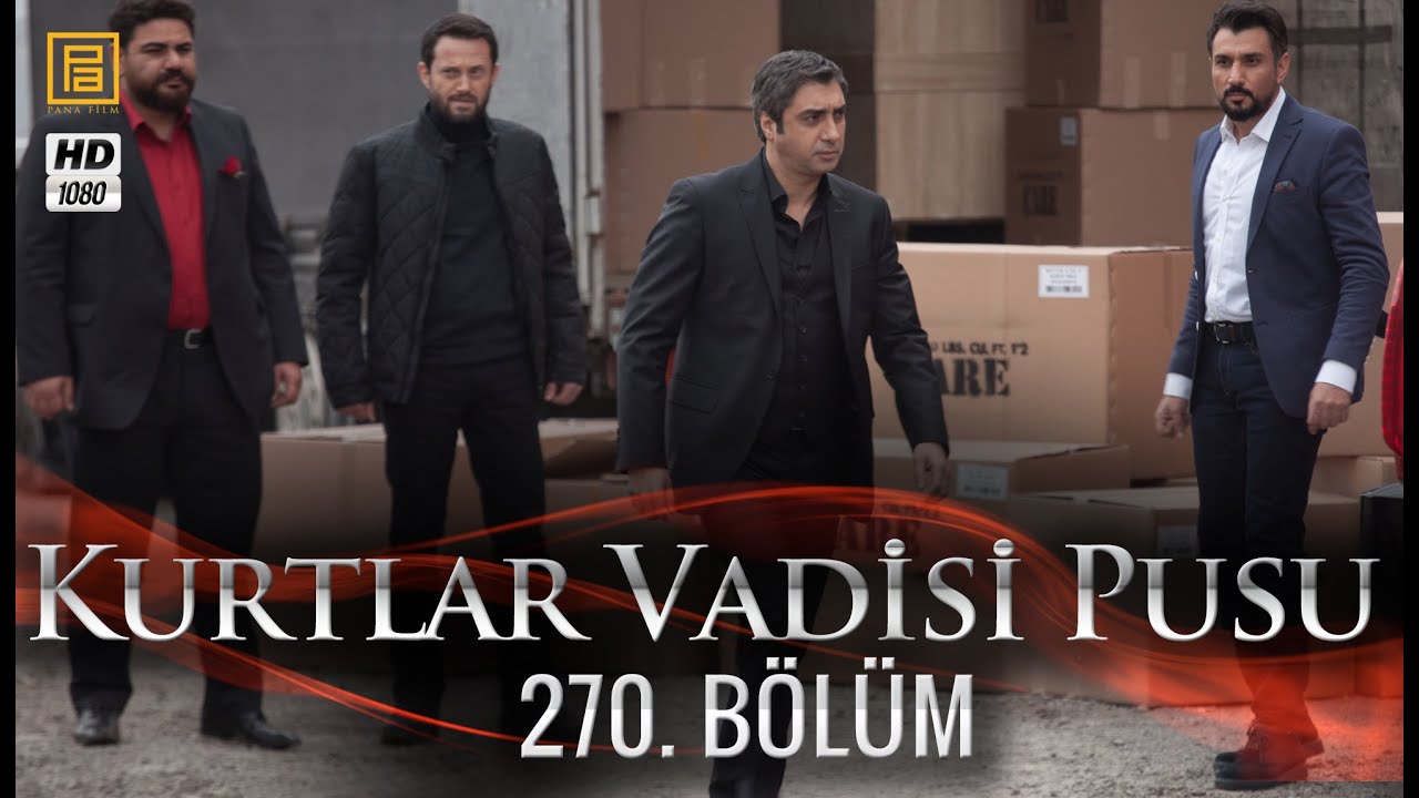 Kurtlar Vadisi Pusu 270. B&ouml;l&uuml;m
