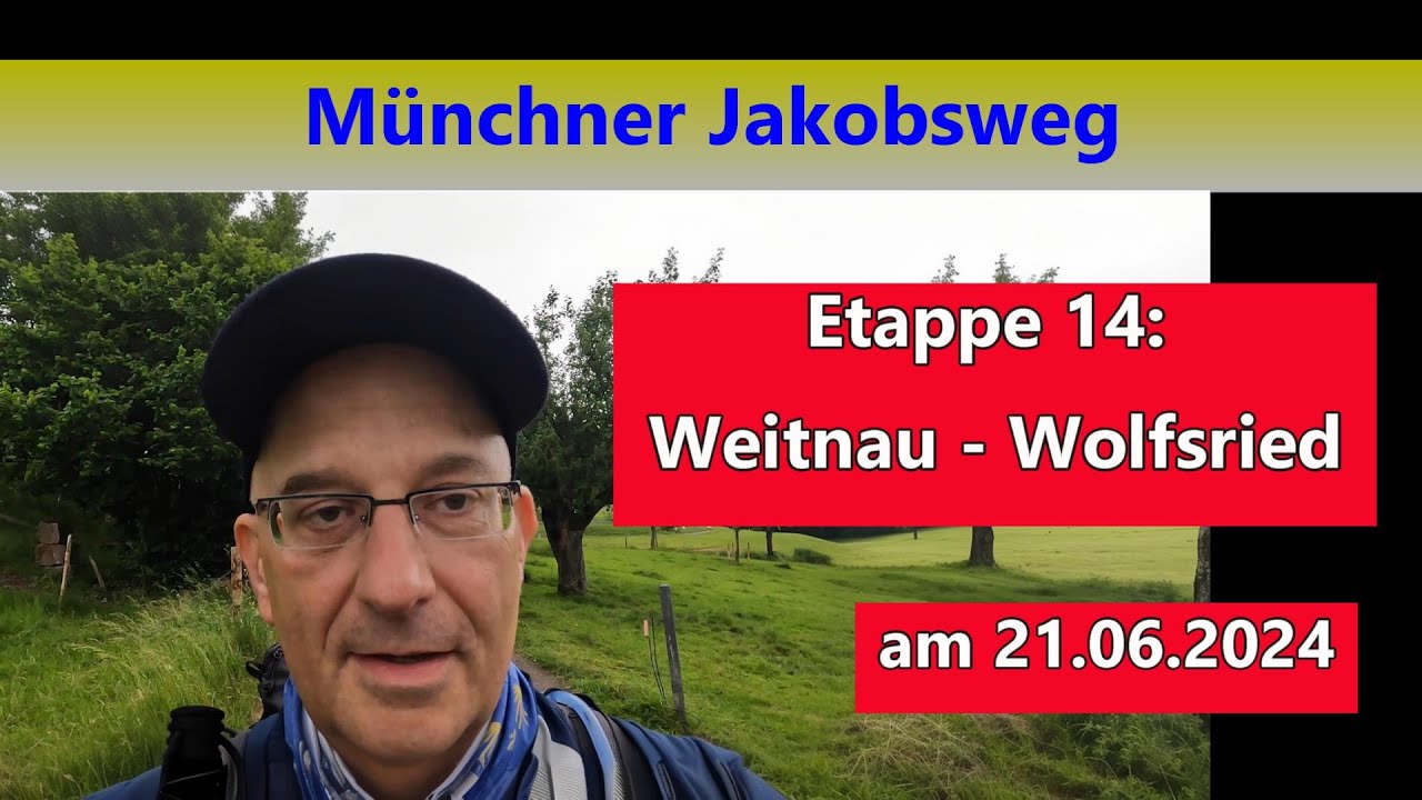Münchner Jakobsweg Etappe 14: Weitnau - Wolfsried