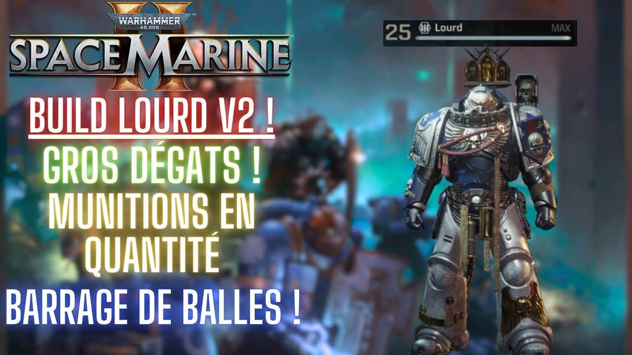 Space Marine 2 - Build LOURD V2 : BARRAGE DE BALLES ! [Difficulté Solo MAX]