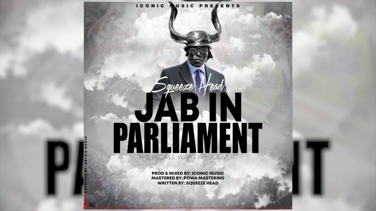 Squeeze Head - Jab In Parliament [2020 Soca] 🇬🇩