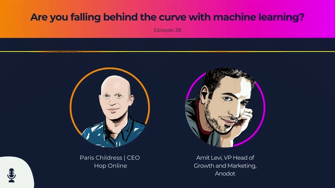 Are you falling behind the curve with machine learning? with Amit Levi, Anodot