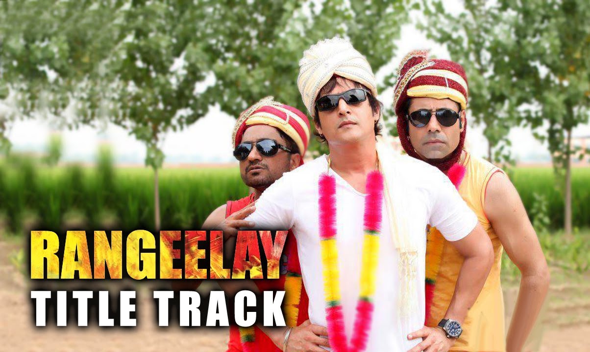 Rangeelay (Title Track) | Jimmy Sheirgill, Neha Dhupia, Binnu Dhillon & Rana Ranbir