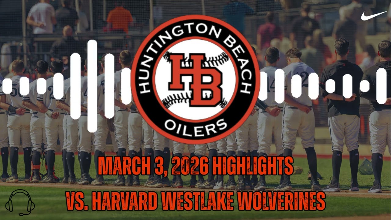 3/3 Huntington Beach Oilers vs. Harvard-Westlake Wolverines Highlights