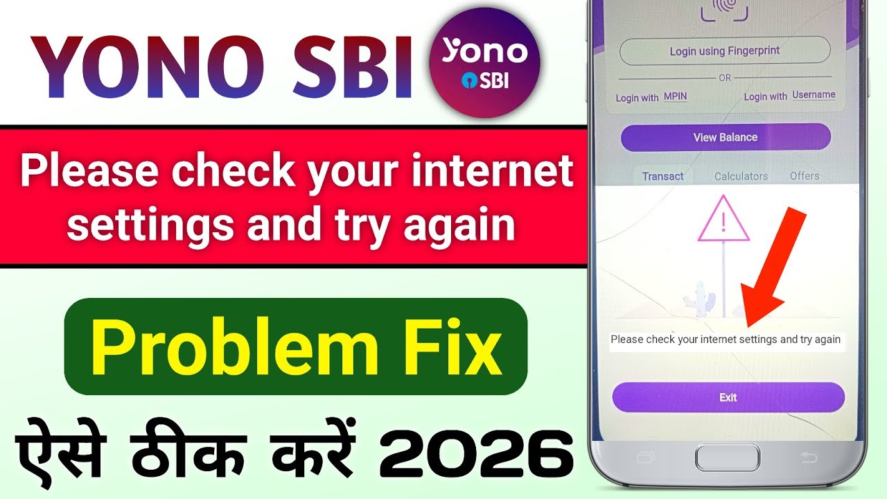Yono SBI Please Check Your Internet Settings And Try Again