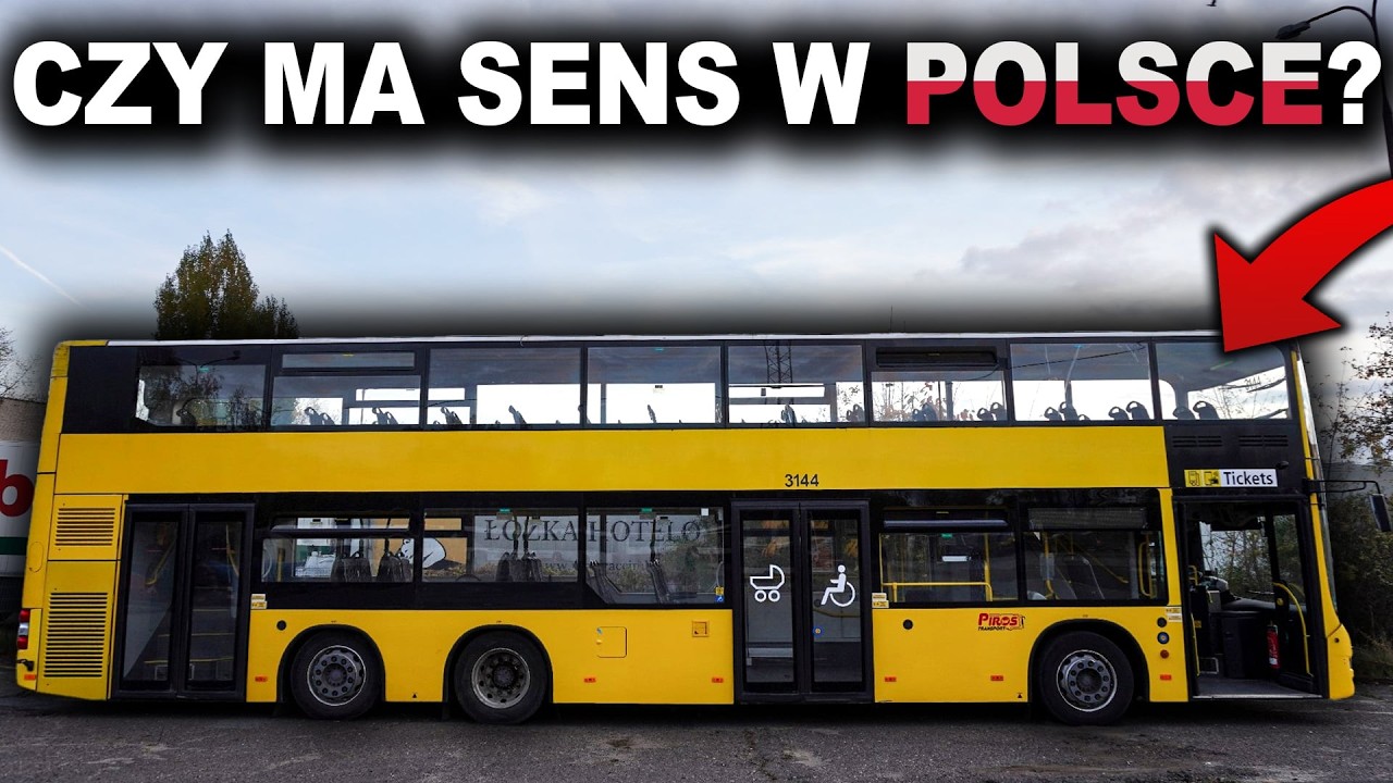 DLACZEGO W POLSCE (PRAWIE) NIE JEŻDZĄ AUTOBUSY PIĘTROWE?