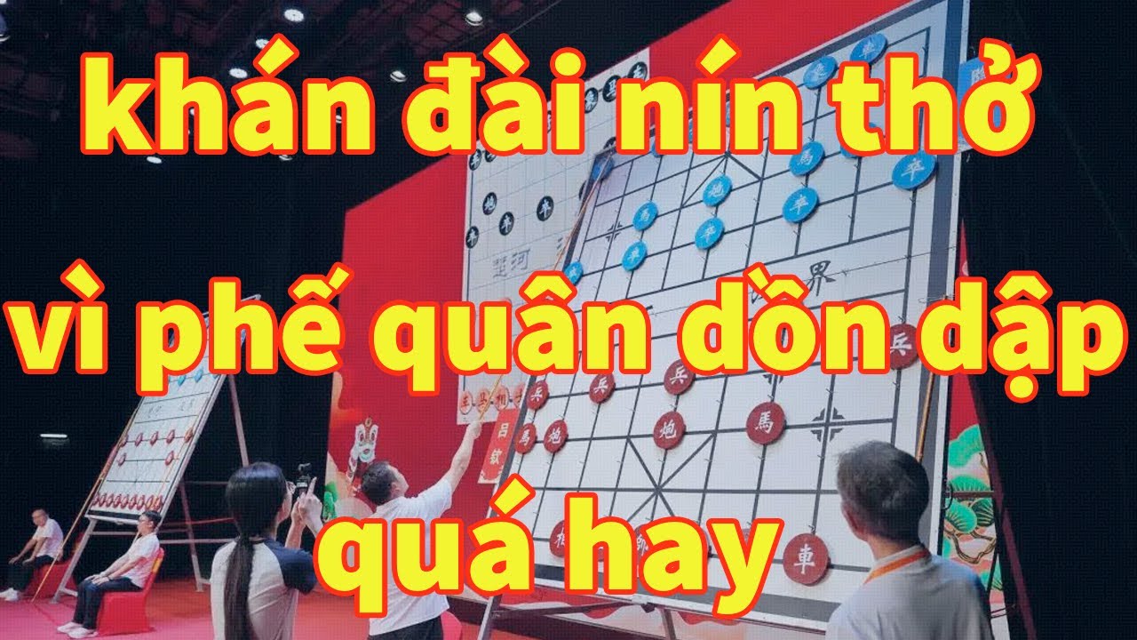 Sát Cục Tuyệt Đẹp Tại Giải Vô Địch Cờ Tướng Đình Đám Nhất Trung Quốc