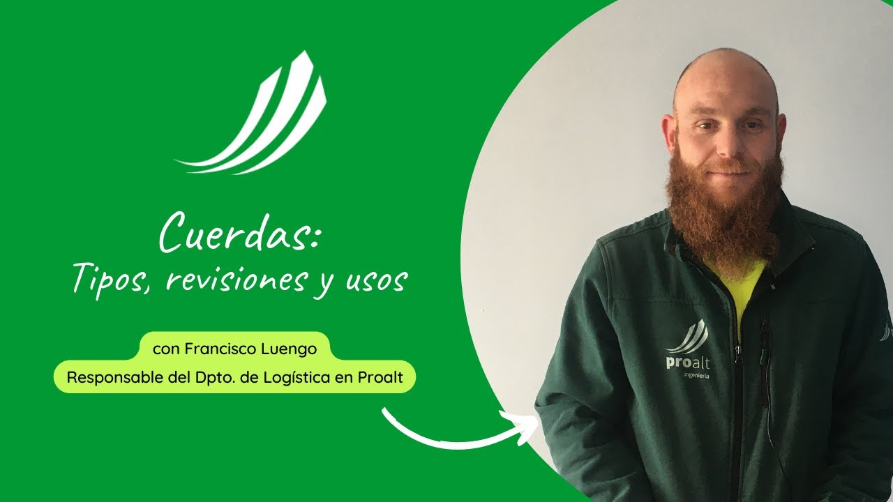 Cuerdas: Tipos, revisiones y usos - Proalt Ingeniería