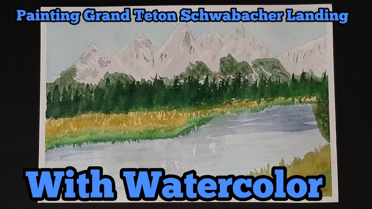 February Flashbacks Painting Grand Teton Schwabacher Landing in Watercolor