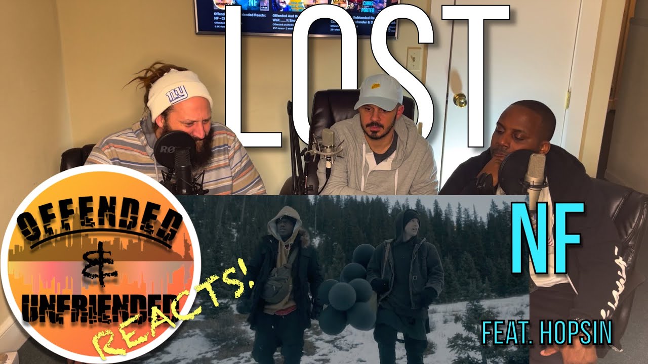 Offended And Unfriended Reacts: NF and Hopsin - Lost