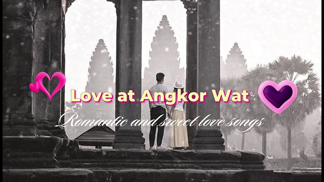 D4 -Love at Angkor Wat | Sweet Romantic Ballad | Love Song
