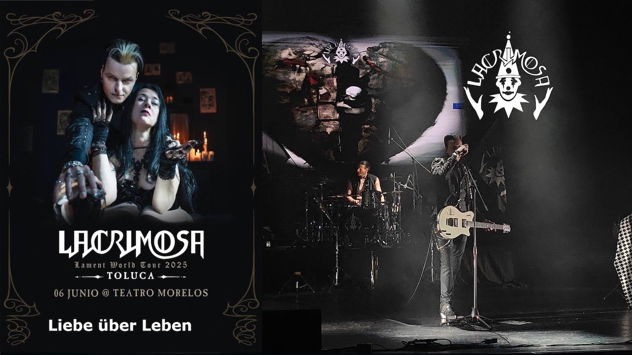 Lacrimosa - Liebe über Leben - Live Toluca México 2025