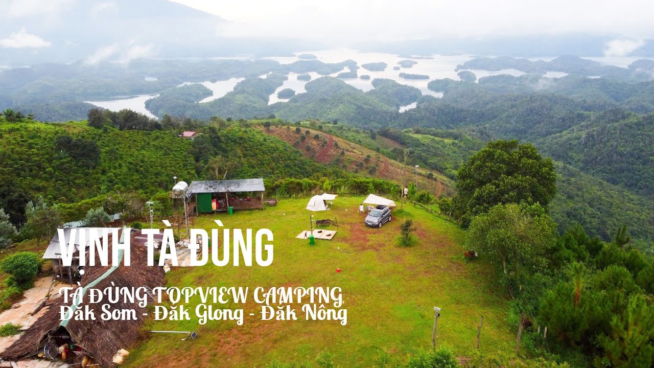 Cắm trại Tà Đùng vịnh Hạ Long của núi rừng Tây Nguyên tại Tà Đùng Topview Camping Đắk Nông 11/2023