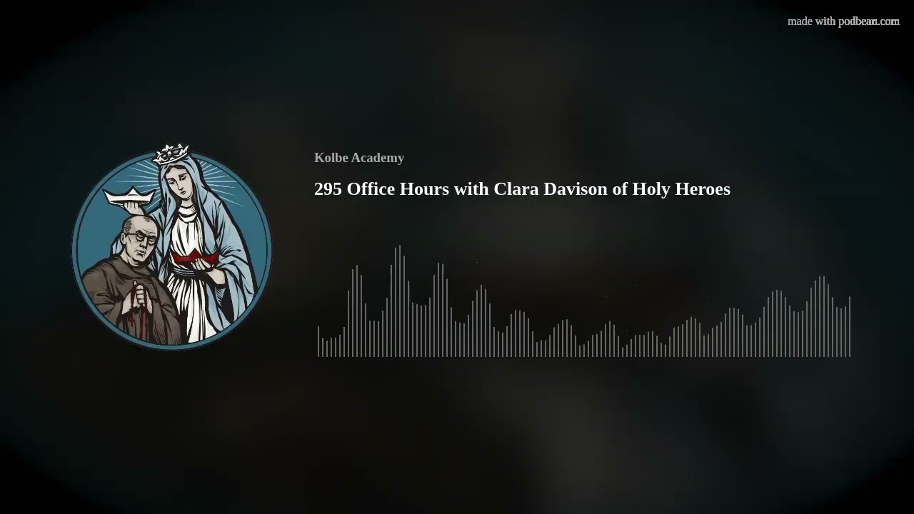 295 Office Hours with Clara Davison of Holy Heroes