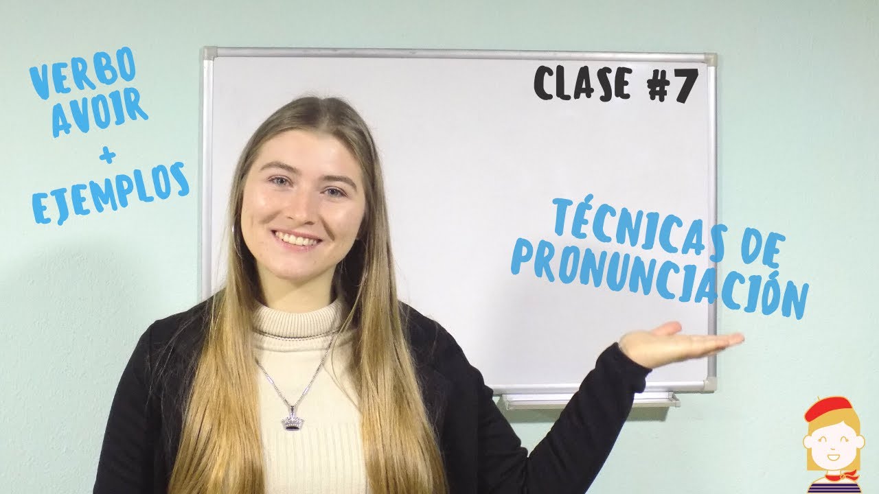 Conjugación y pronunciación AVOIR en francés+ejemplos. Clase#7