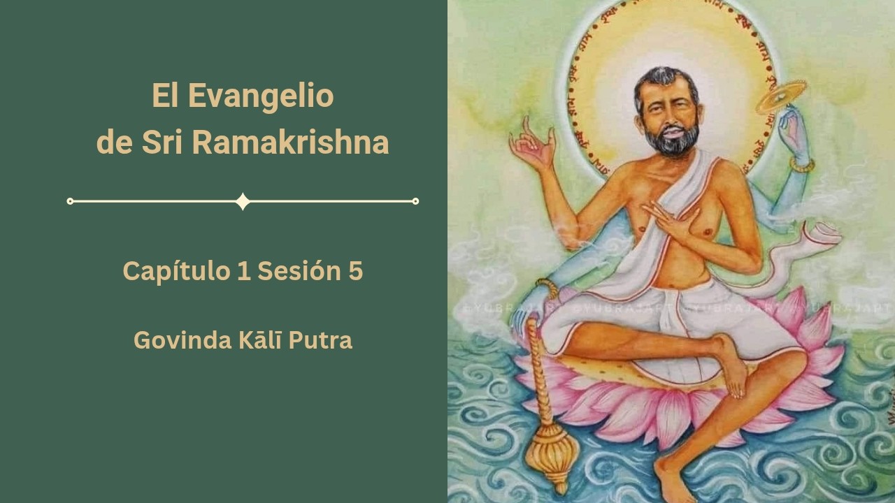 Los 4 tipos de humanos - El Evangelio de Sri Ramakrishna | 5