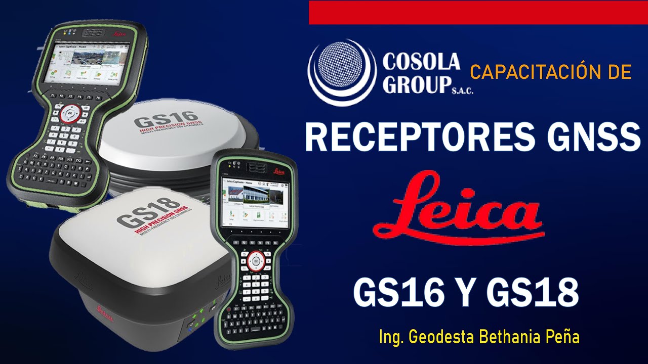 GNSS LEICA GS16 Y GS18 - Cosola