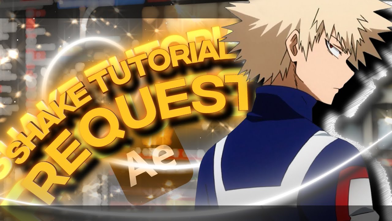 Shake tutorial REQUESTED || After Effects AMV Tutorial