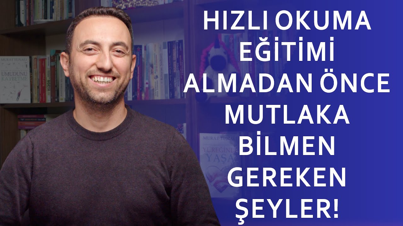 Hızlı Okuma Eğitimi Öncesinde Mutlaka Bilmen Gerekenler
