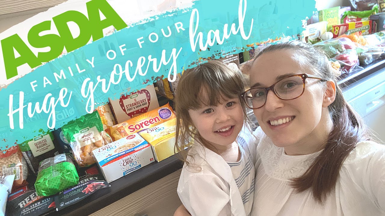 HUGE ASDA WEEKLY FOOD SHOP HAUL | FAMILY OF FOUR MEAL PLAN | LOCKDOWN GROCERY HAUL 2020