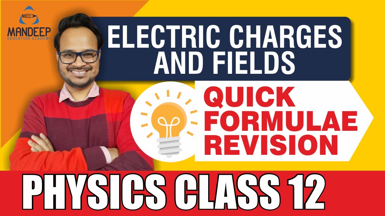 Quick Formulae Revision Class 12 Physics Chapter 1 | Electric Charges and Fields