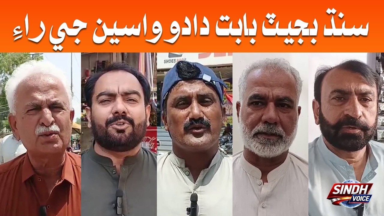What Do Dadu Residents Think About Sindh Budget 2026-27? Public Opinion Revealed