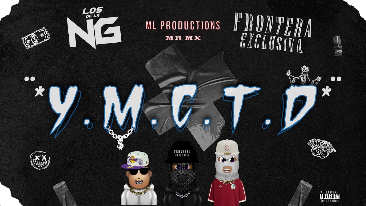 Y.M.C.T.D - Los De La NG Ft Frontera Exclusiva ¨El Flako¨ (Video Oficial)