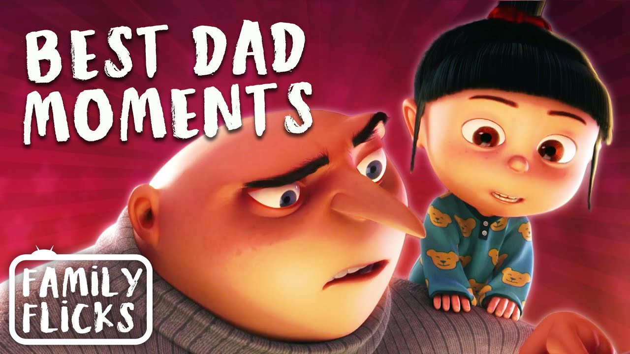 Gru Being The Ultimate Best Dad | Despicable Me Franchise | Family Flicks