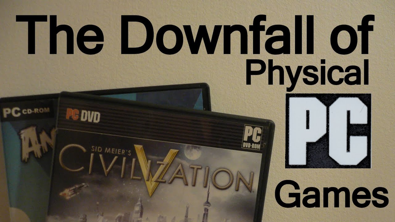 The Downfall of Physical PC Games