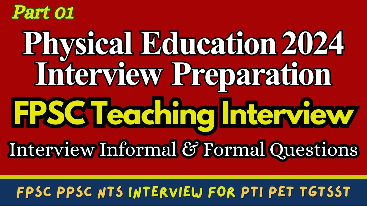 FPSC Teaching Interview Tips & Questions | Physical Education Teachers Interview 2024 | Interview Q