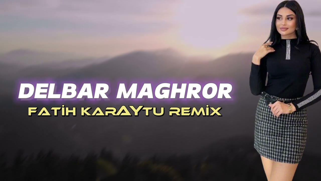 Hossein Parsa - Delbar Maghror (Fatih Karaytu Remix) Yeni 2023