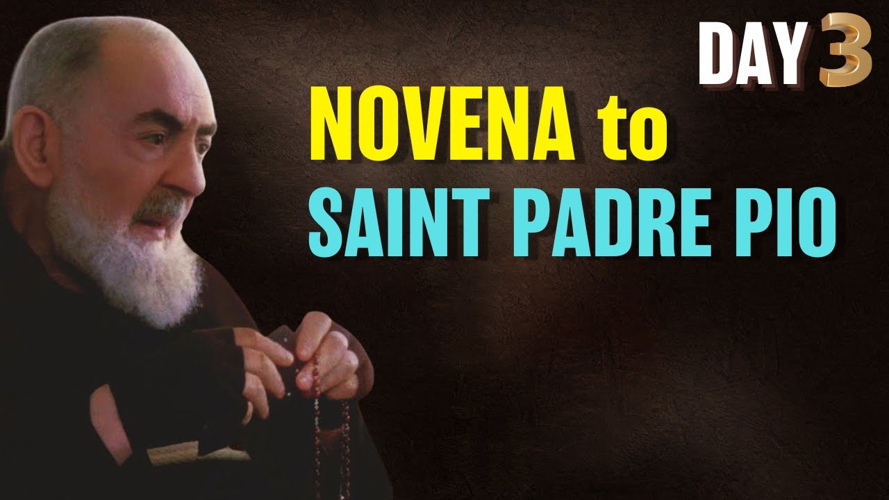 Novena to St. Padre Pio Day 3