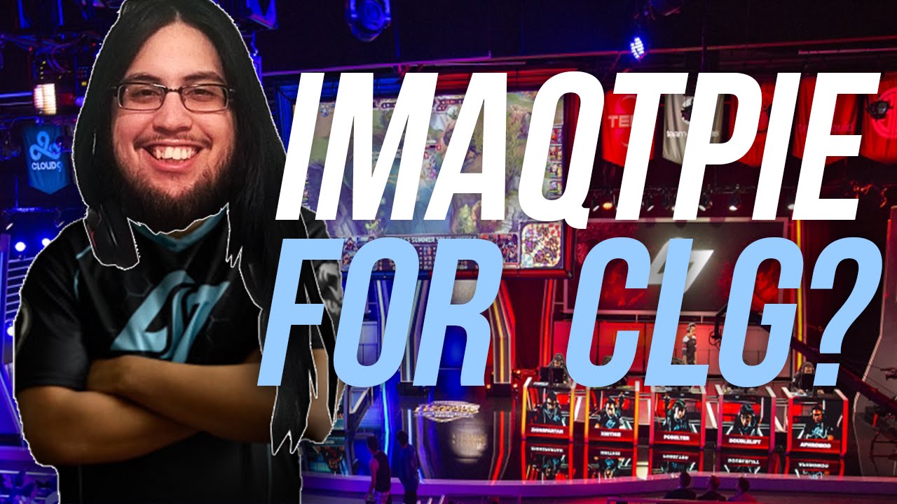 Imaqtpie - Imaqtpie for CLG?