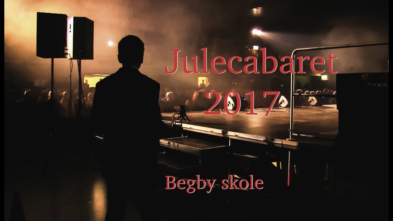 Begby skole Julecabaret 2017
