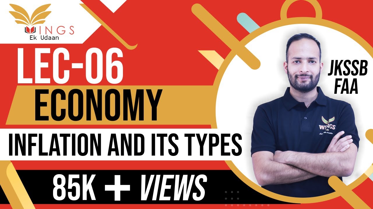 Lec-06 INFLATION and its types II ECONOMY II JKSSB II ACCOUNT ASSISTANT