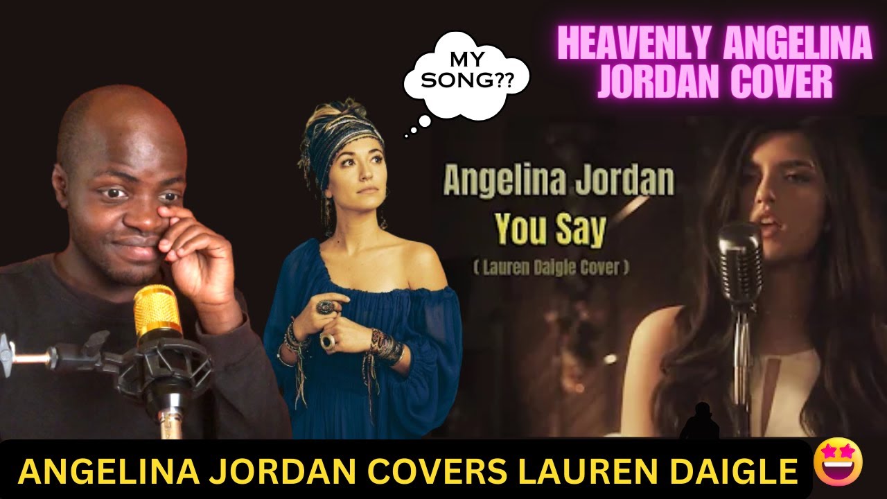 Emotional Breakdown: @AngelinaJordanOfficial - You Say (Lauren Daigle)