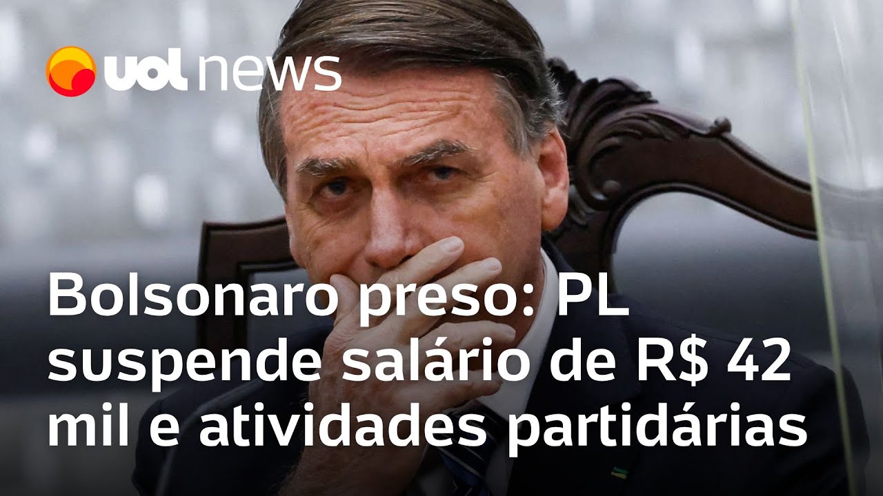 Bolsonaro: PL suspende salário de R$ 42 mil e atividades partidárias de Bolsonaro após prisão