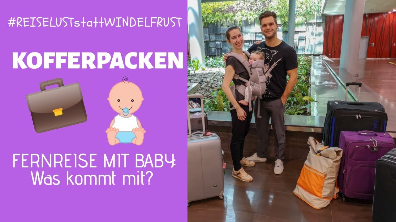 Kofferpacken für den Urlaub mit Baby: TIPPS & TRICKS