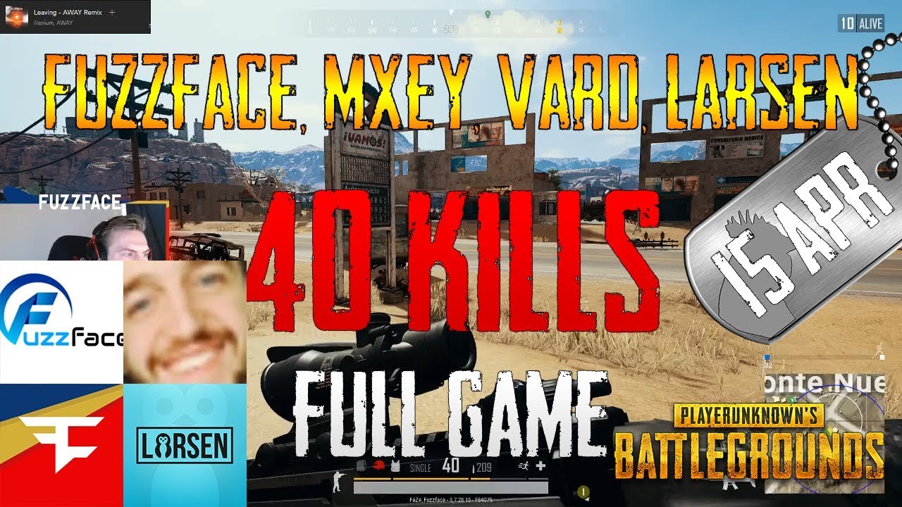 Fuzzface, Mxey, Vard, Larsen | 40 Kills | PUBG